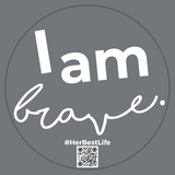 Window Cling | I Am Brave