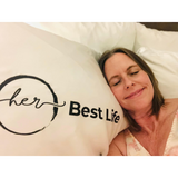 Her Best Life Pillow Case